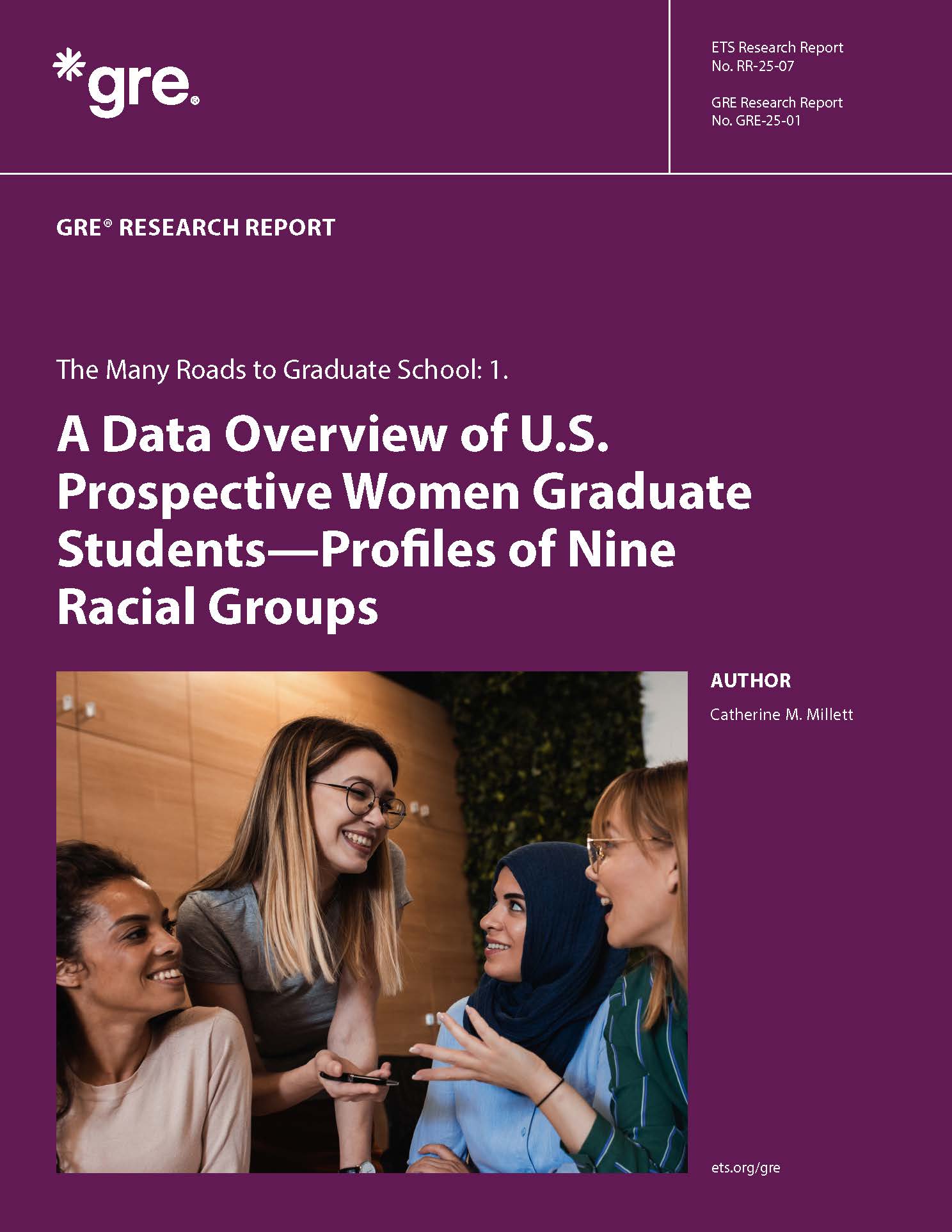 Cover of ETS Research Report Series No. GRE-25-01/RR-25-07, Pathways to Graduate School: 1. A Data Overview of U.S. Women Prospective Graduate Students—Profiles of Nine Racial Groups