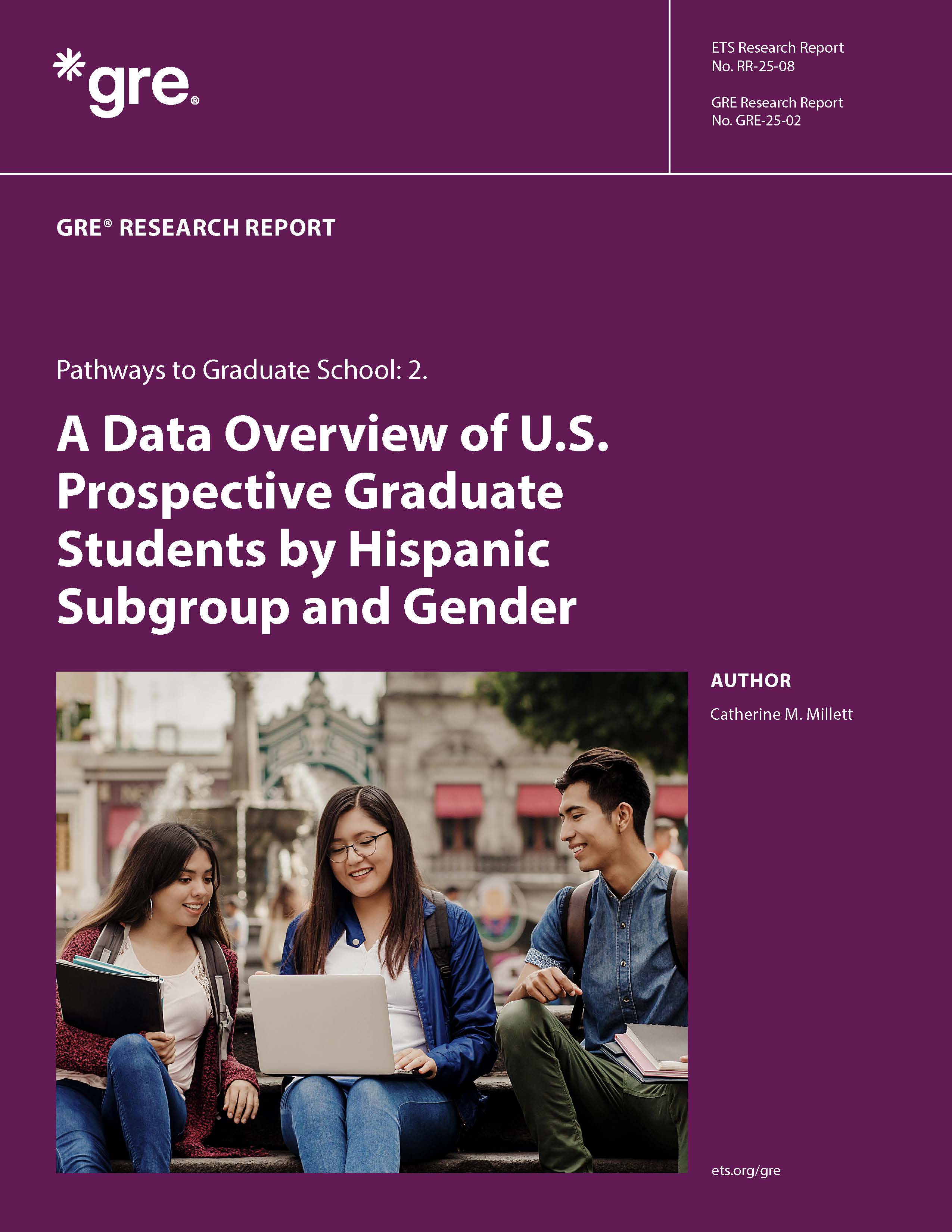 Cover of ETS Research Report Series No. GRE-25-02/RR-25-08, Pathways to Graduate School: 2. A Data Overview of U.S. Prospective Graduate Students by Hispanic Subgroup and Gender