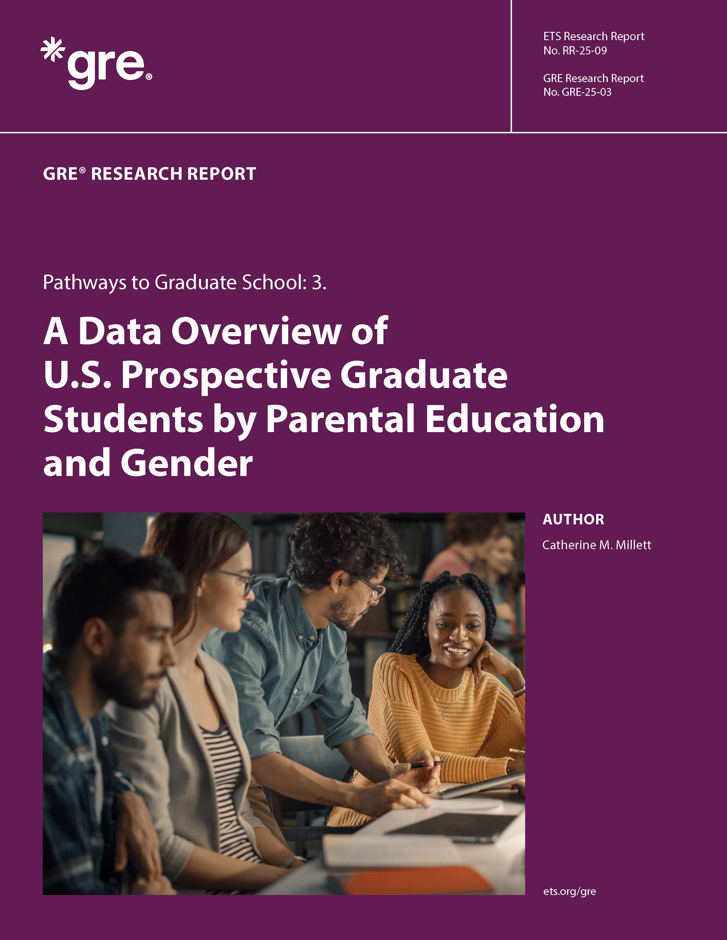 Cover of ETS Research Report Series No. GRE-25-03/RR-25-09, Pathways to Graduate School: 3. A Data Overview of U.S. Prospective Graduate Students by Parental Education and Gender