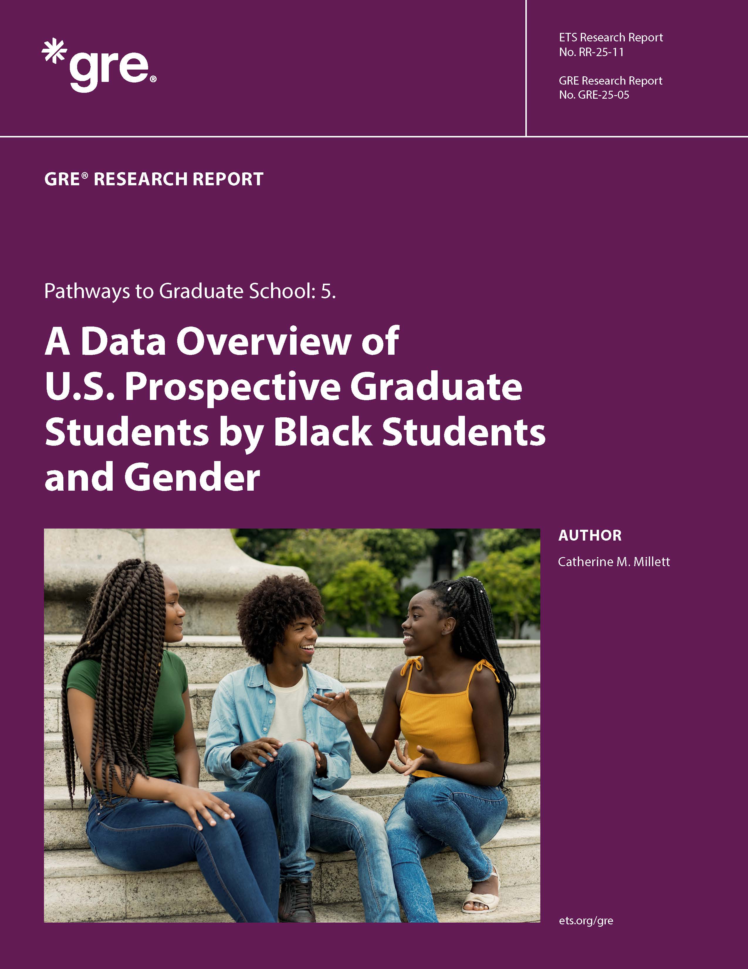 Cover of ETS Research Report Series No. GRE-25-05/RR-25-11, Pathways to Graduate School: 5. A Data Overview of U.S. Prospective Graduate Students by Black Students and Gender