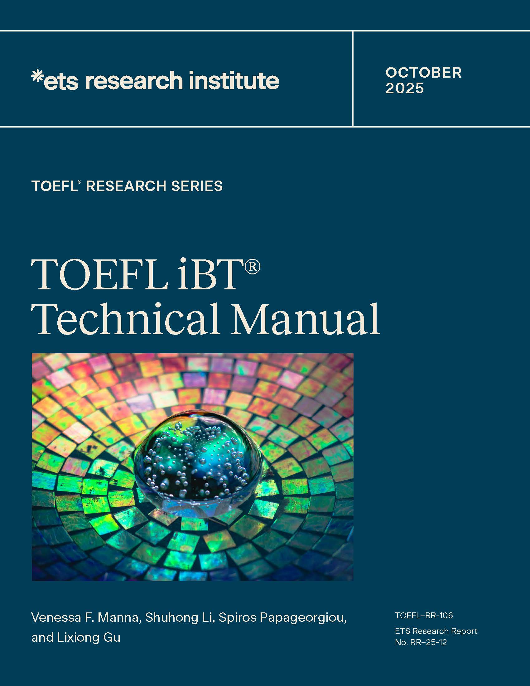 Cover of TOEFL Research Report Series No. TOEFL RR-106 and ETS Research Report Series No. RR-25-12, TOEFL iBT Technical Manual