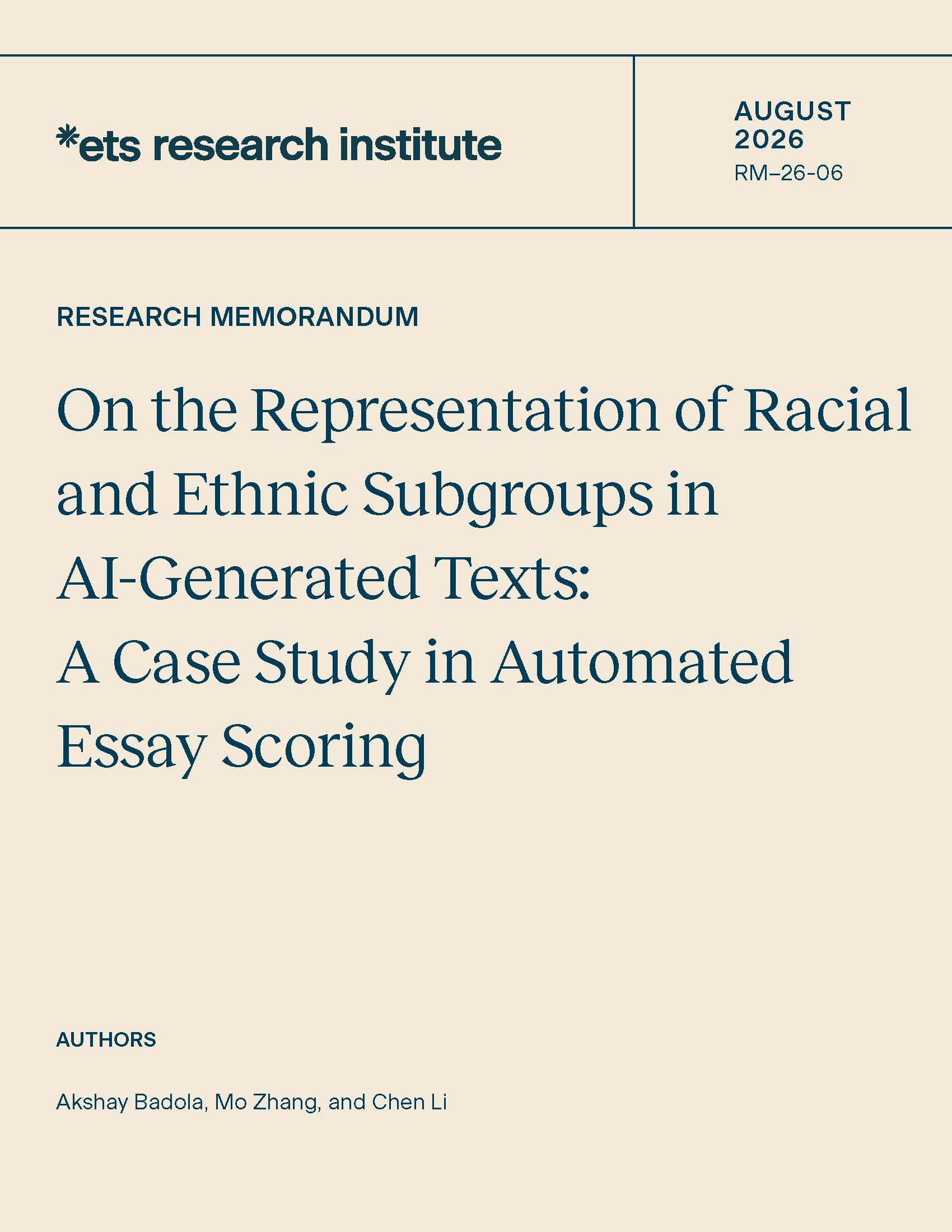 Cover of ETS Research Memorandum Series No. RM-26-06, On the Representation of Racial and Ethnic Subgroups in AI-Generated Texts: A Case Study in Automated Essay Scoring
