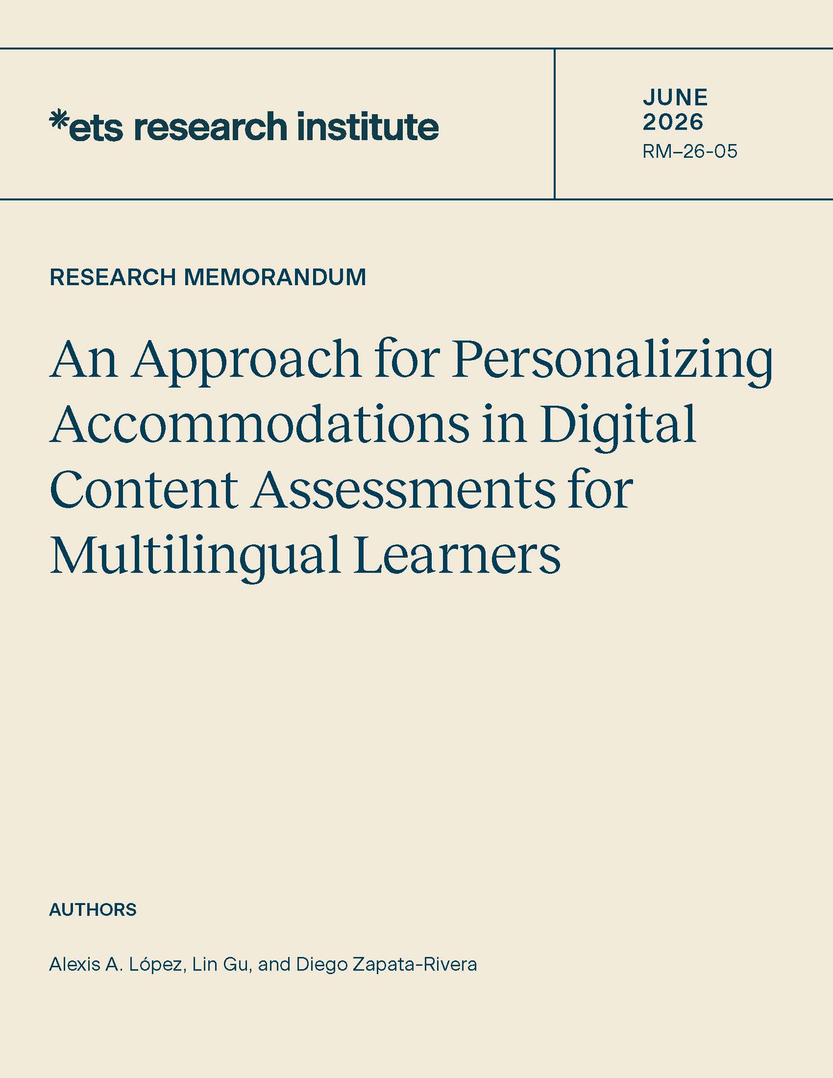 Cover of ETS Research Report Series No. RR-26-05, An Approach for Personalizing Accommodations in Digital Content Assessments for Multilingual Learners